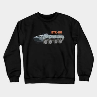 BTR-80 Soviet APC Crewneck Sweatshirt